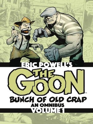 cover image of The Goon: Bunch Of Old Crap Omnibus, Volume 1